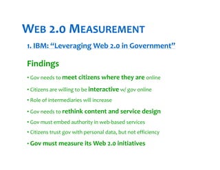 WEB 2.0 MEASUREMENT
4. Federal Web Managers Council: “Putting Citizens First”
  • Need to easily find relevant, accurate, ...