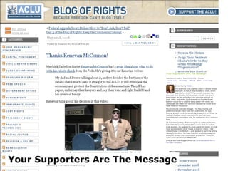 Your Supporters Are The Message 