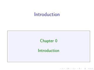 Introduction



  Chapter 0

 Introduction
 