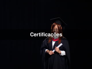 Certificações




           
 