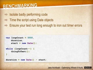 JavaScript - Optimising Where it Hurts (Jake Archibald)