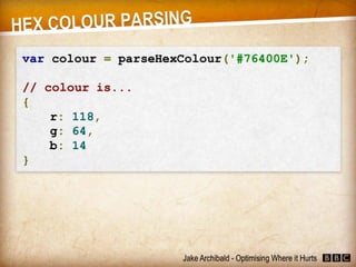 JavaScript - Optimising Where it Hurts (Jake Archibald)