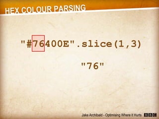 JavaScript - Optimising Where it Hurts (Jake Archibald)