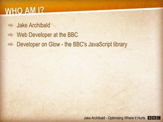 JavaScript - Optimising Where it Hurts (Jake Archibald)