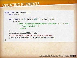 JavaScript - Optimising Where it Hurts (Jake Archibald)