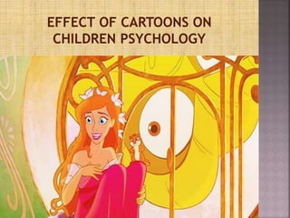 impact of cartoons | PPTX