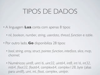 Comparativo entre Go e Lua | KEY