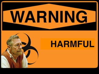 HARMFUL
 