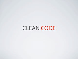 CLEAN CODE
 