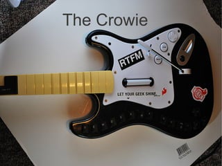 The Crowie
 