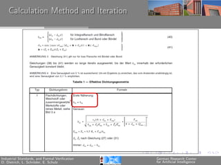Calculation Method and Iteration




Industrial Standards, and Formal Veriﬁcation   German Research Center
D. Dietrich, L. Schr¨der, E. Schulz
                    o                          for Artiﬁcial Intelligence
 