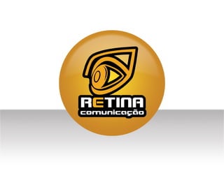 Retina Comunicação - Agência Web e Marketing Digital