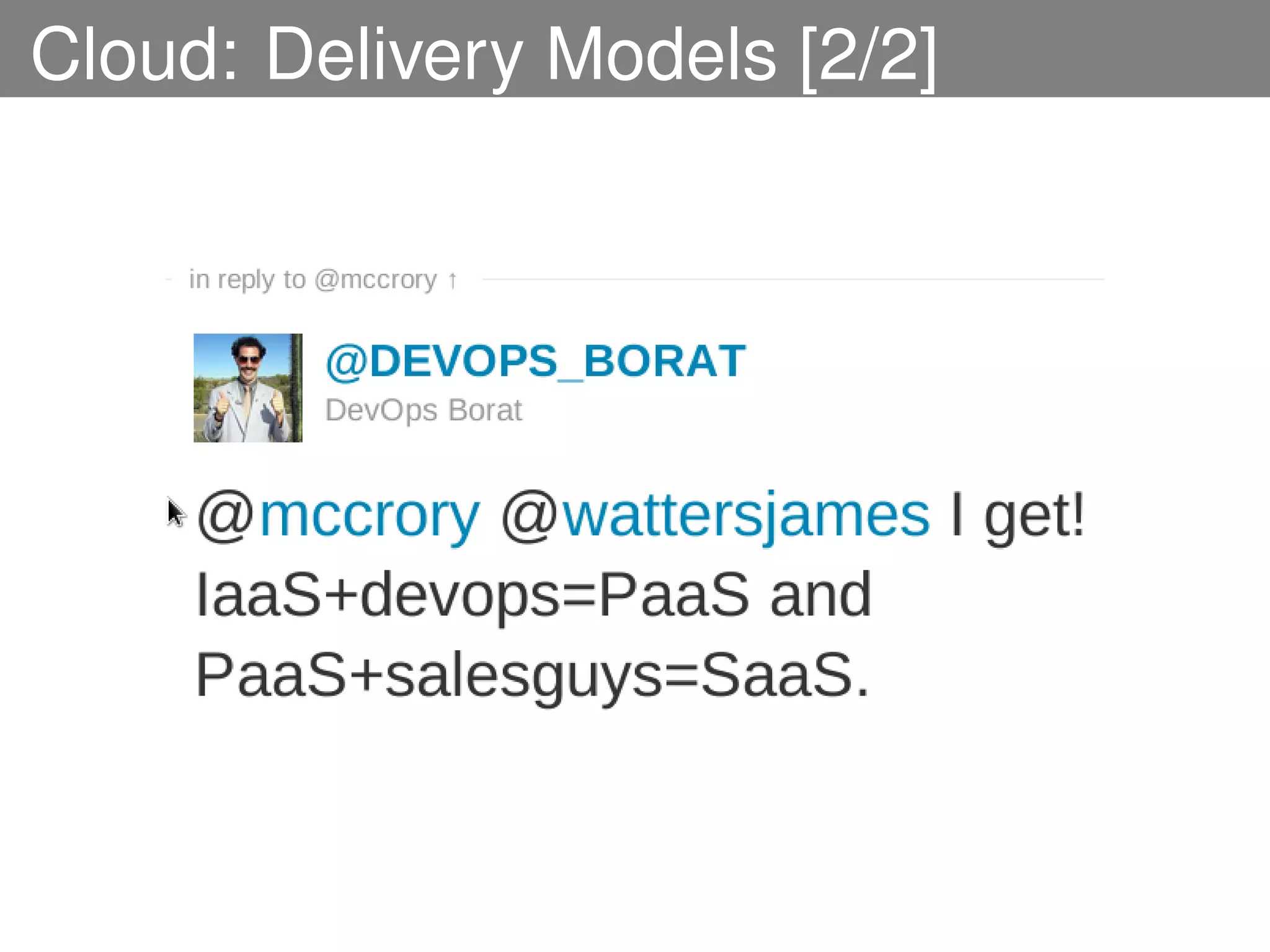 Cloud: Delivery Models [2/2]
 