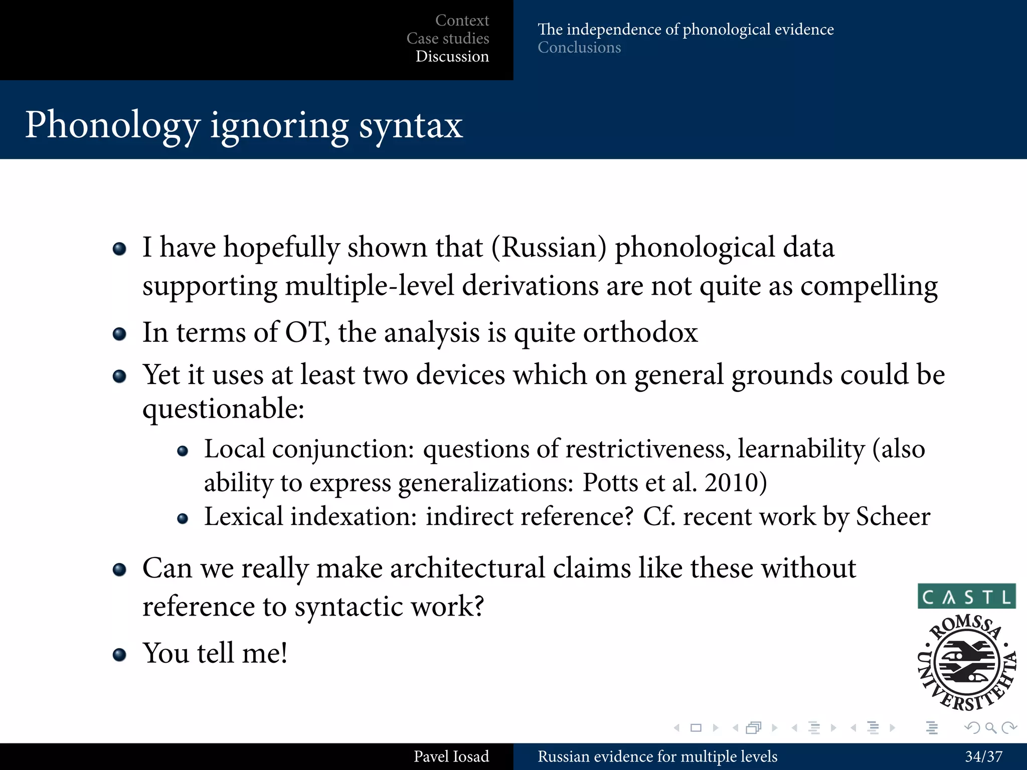 No relation to the frontness of the following vowel
         