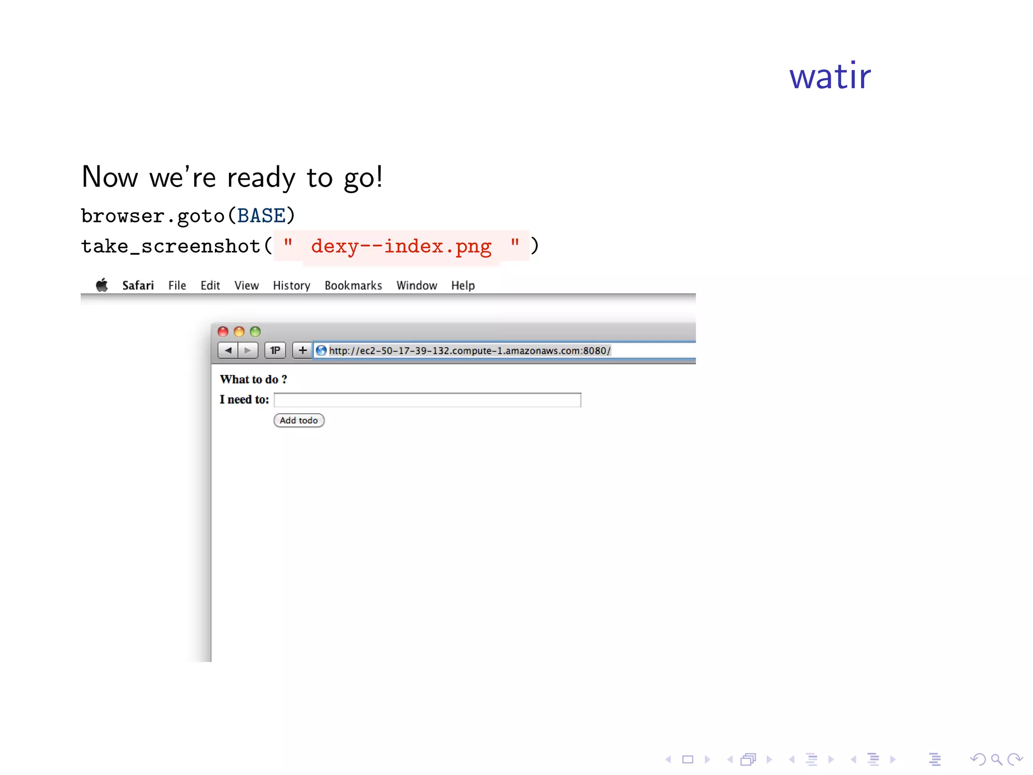 watir

Now we’re ready to go!
browser.goto(BASE)
take_screenshot( " dexy--index.png " )
 