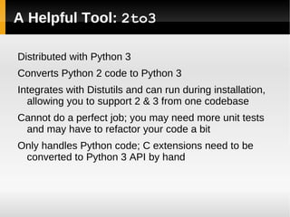 Greater flexibility provided by keyword arguments print(text, file=output_file)   print(x, y, z, sep=':') 