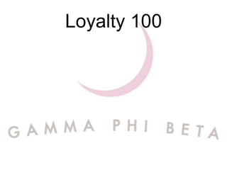 Loyalty 100
 