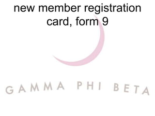 new member registration
     card, form 9
 