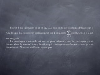 Soient I un intervalle de R et (fn )n∈Z une suite de fonctions d´ﬁnies sur I.
                                            ...
