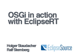 OSGi in action with EclipseRT, Karlsruher Entwicklertage 2011