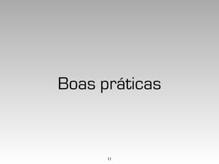 Boas práticas


      11
 