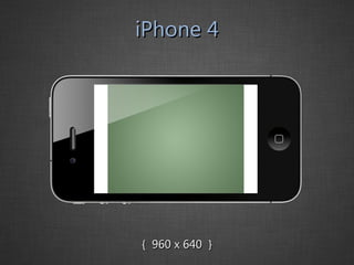 iPhone 4 {  960 x 640  } 