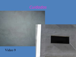 Cuidados




Vídeo 9
 