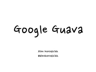 Google	
 