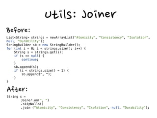  (IllegalArgumentException)
•checkState	
 