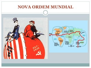 NOVA ORDEM MUNDIAL
 