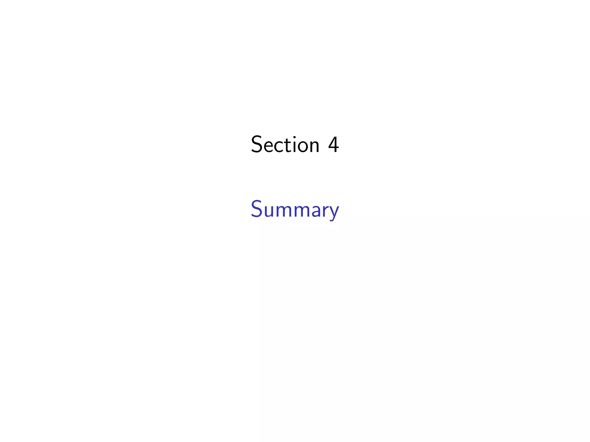 Section 4
Summary
 
