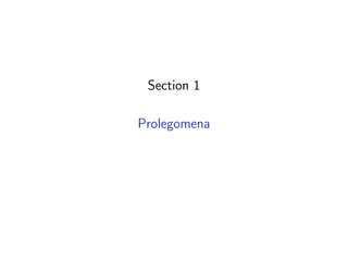 Section 1
Prolegomena
 