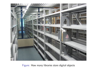 Figure: How many libraries store digital objects
 