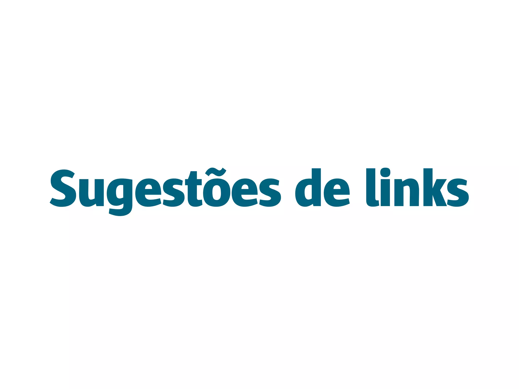 Sugestões de links
 