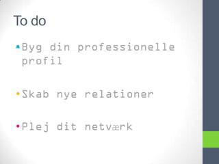 To do
•



•

•       æ
 