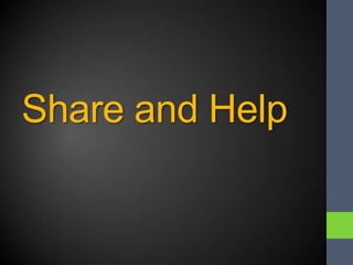 Share and Help
 