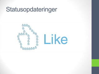 Statusopdateringer
 