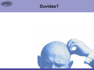 Duvidas? 