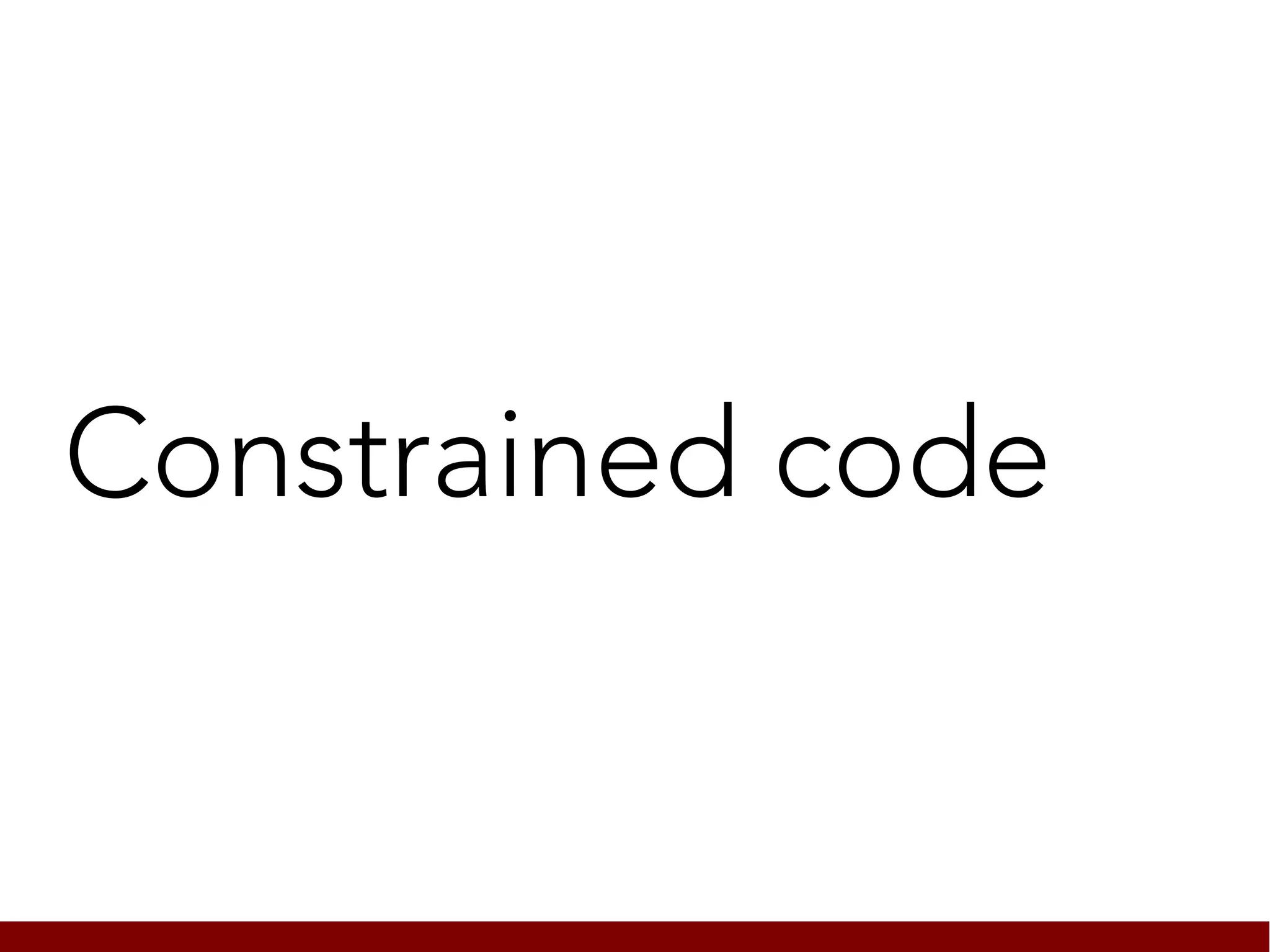 Constrained code
 