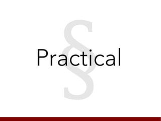 §
Practical
 
