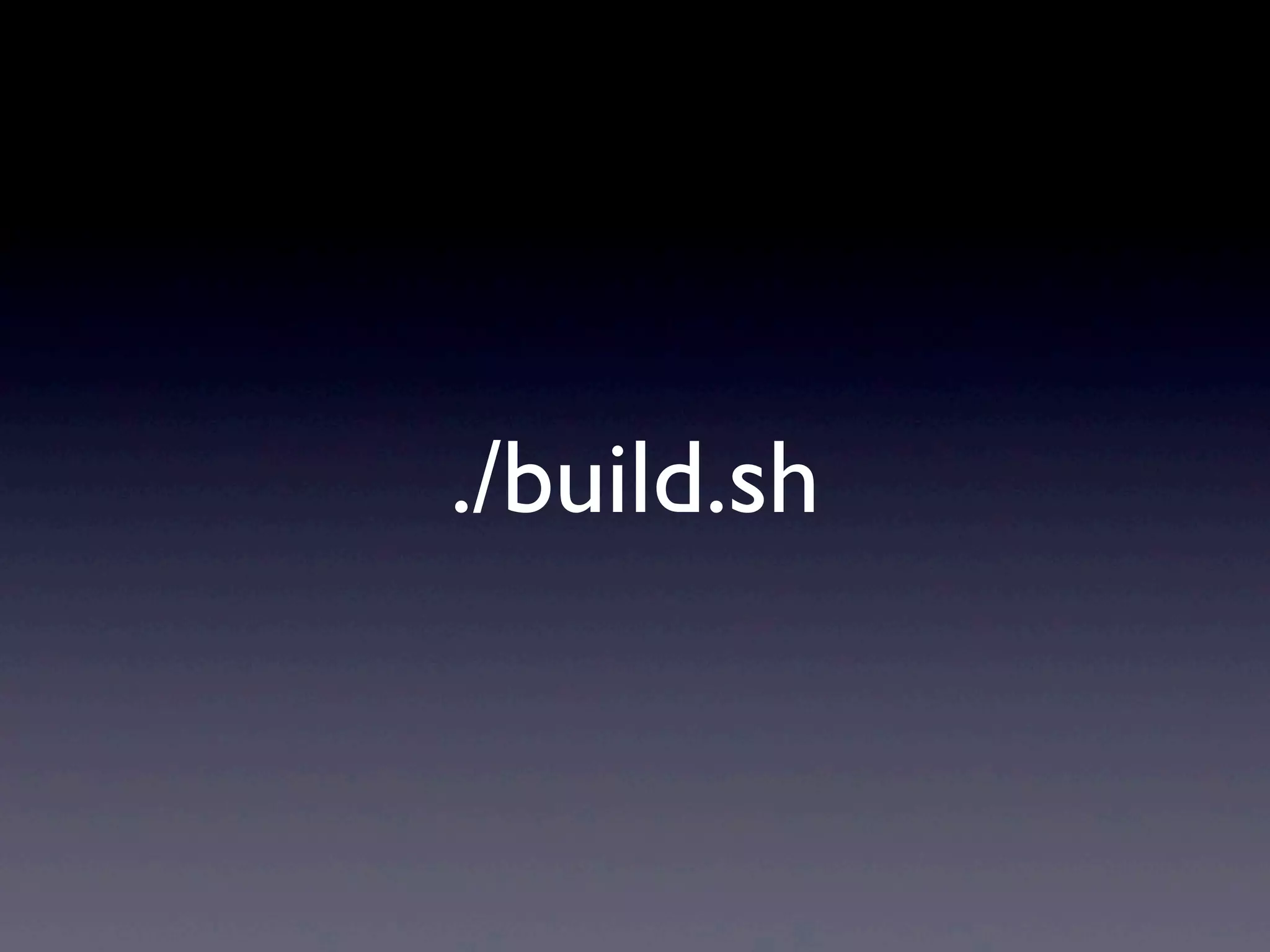 ./build.sh
 