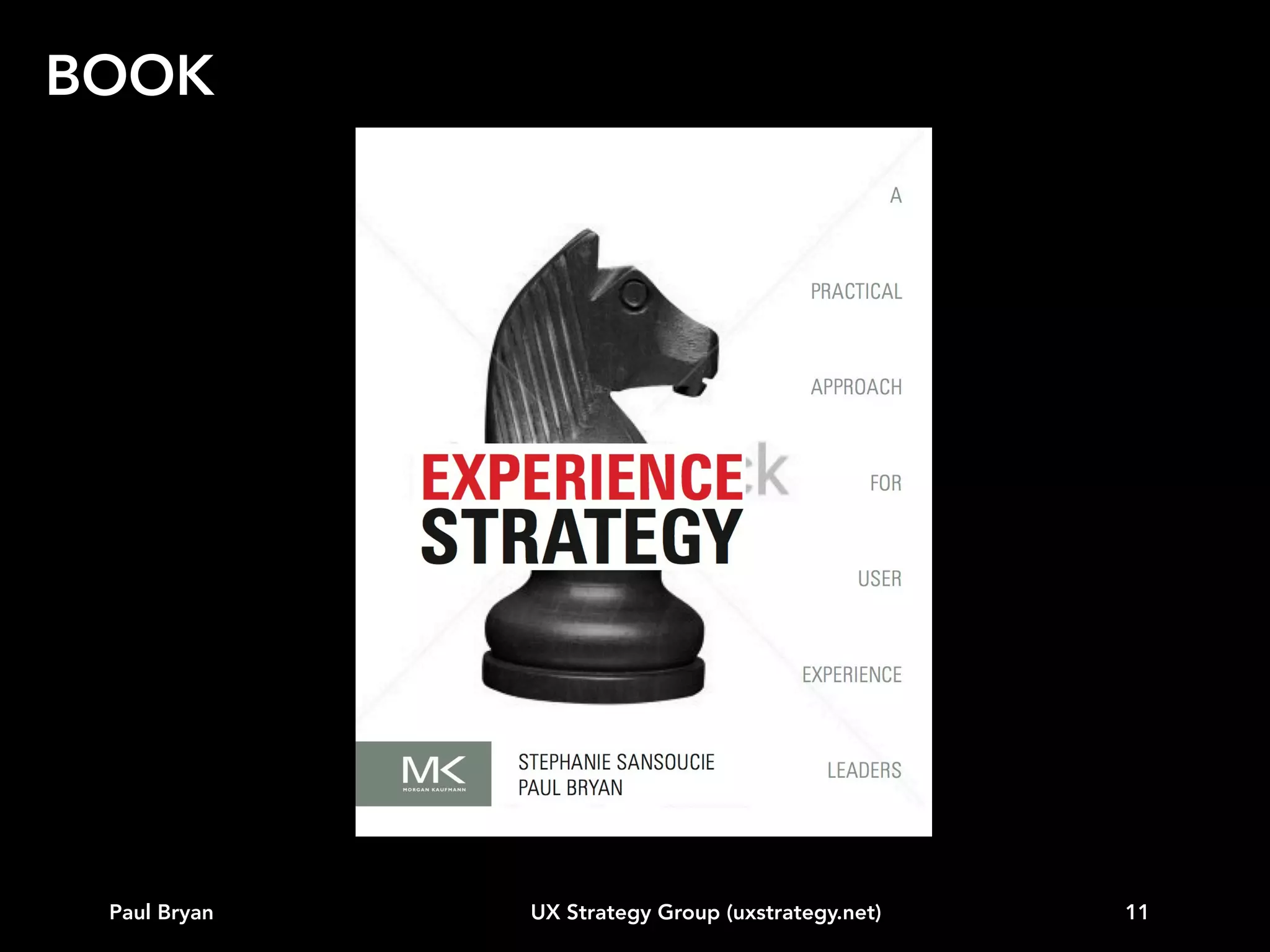 CLASSROOM

Paul Bryan

UX Strategy Group (uxstrategy.net)

11

 
