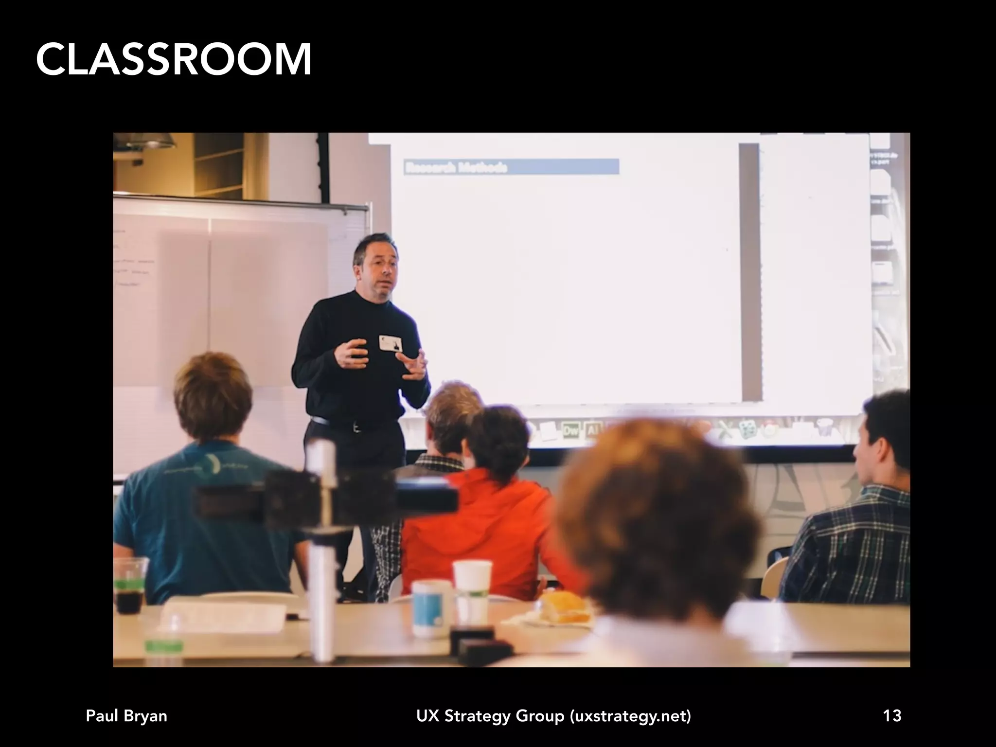 INTRO

Paul Bryan

UX Strategy Group (uxstrategy.net)

13

 