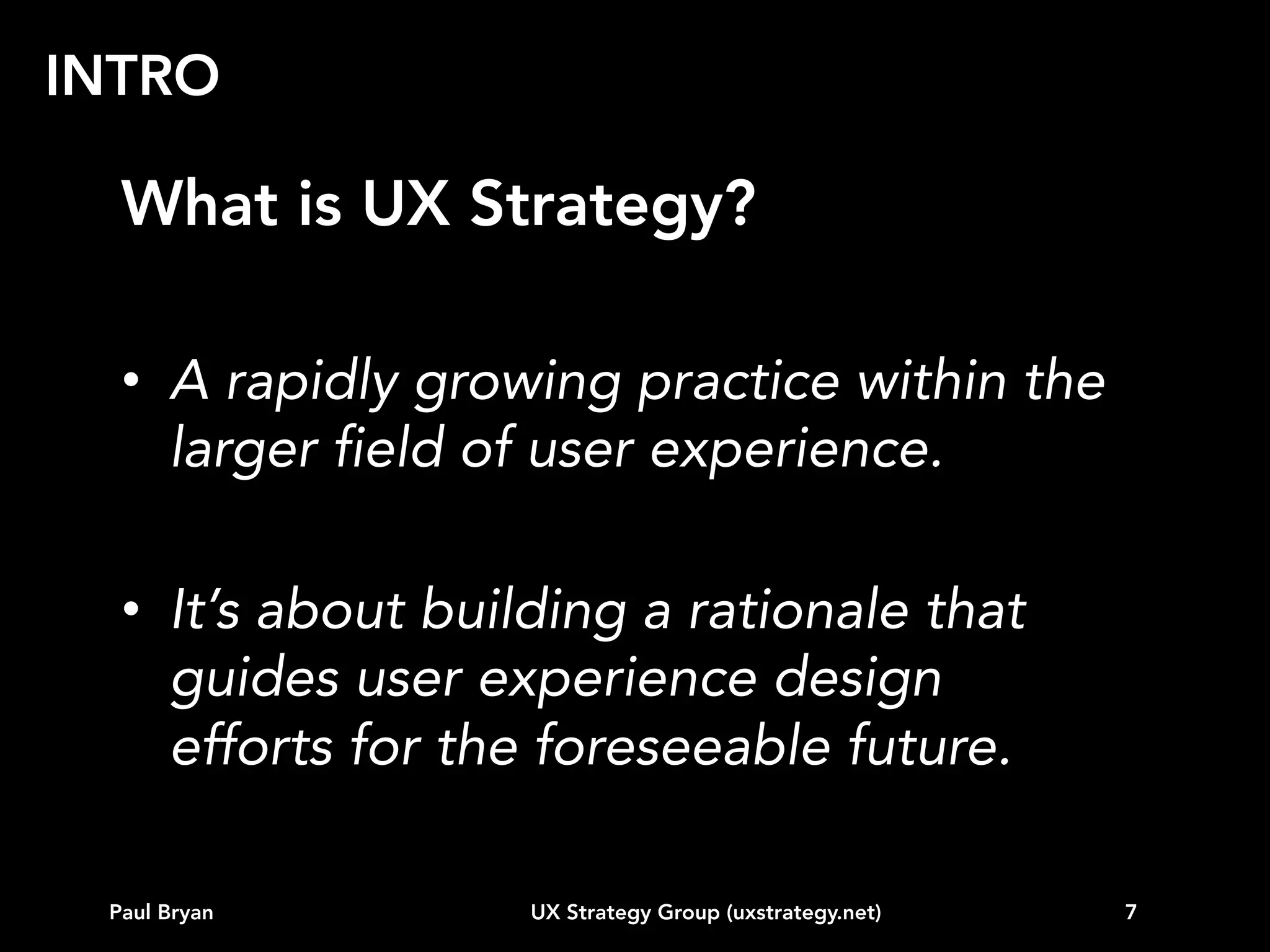 GROUP

Paul Bryan

UX Strategy Group (uxstrategy.net)

7

 