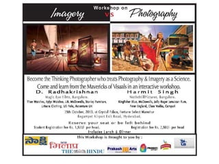 Photography Workshop on "Imagery Vs Photography" on 25th October 2013.