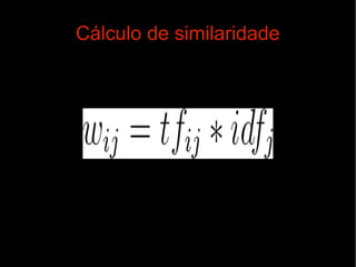 Cálculo de similaridade

 