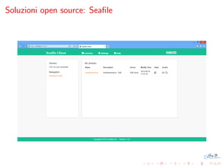 Soluzioni open source: Seaﬁle

 