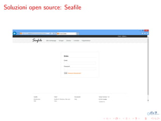 Soluzioni open source: Seaﬁle

 