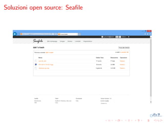 Soluzioni open source: Seaﬁle

 