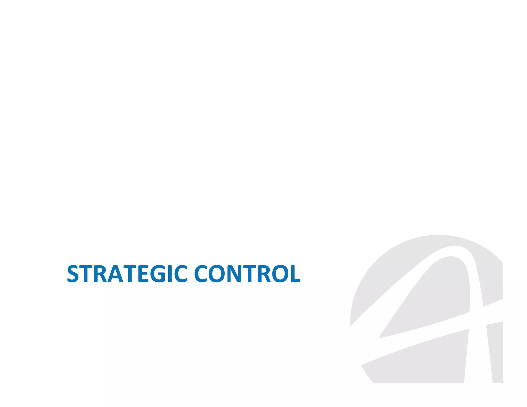 STRATEGIC CONTROL

 
